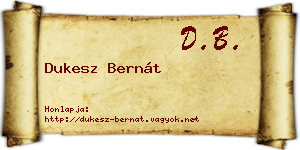 Dukesz Bernát névjegykártya